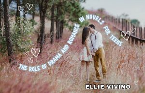 The Role of Drama and Romance in Novels for Teens